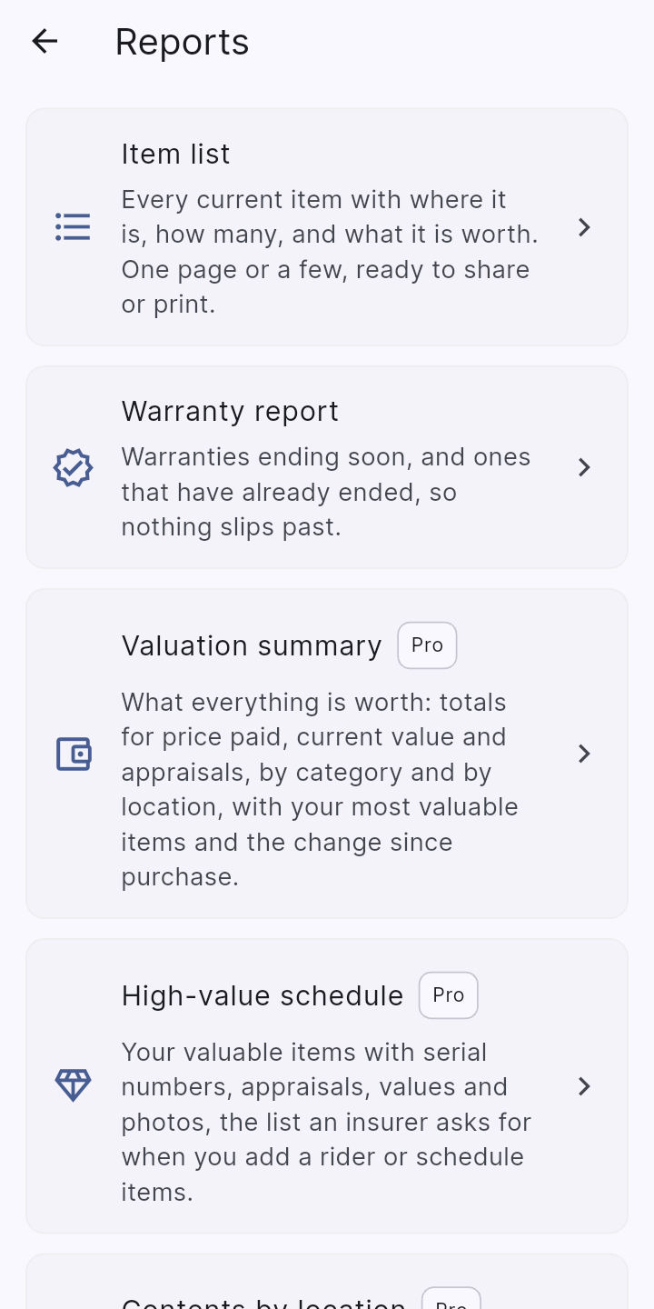 Reports for insurance, moves and household records.